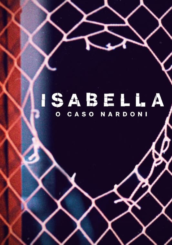 Isabella O Caso Nardoni Filme Onde Assistir